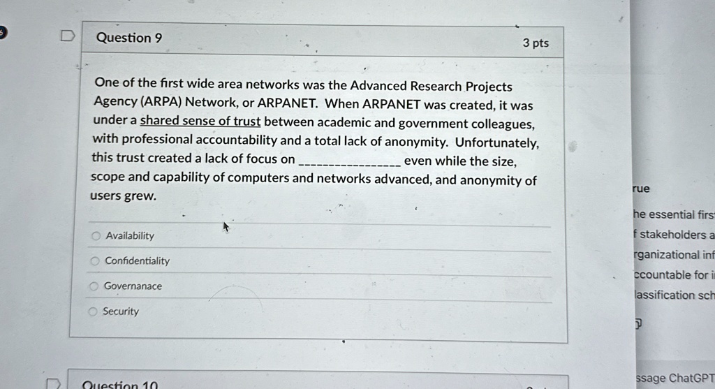 question 9 3 pts one of the first wide area networks was the advanced research projects agency arpa network or arpanet when arpanet was created it was under a shared sense of trust between a 65135