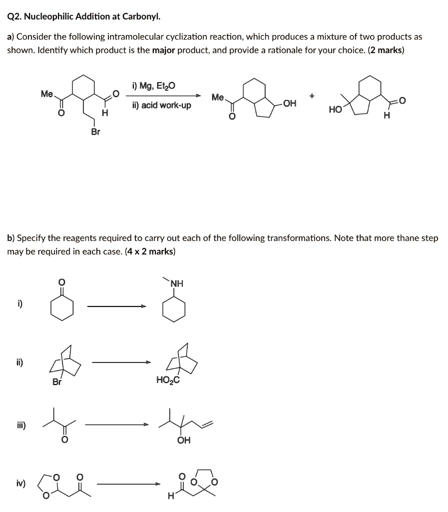 SOLVED: Q2. Nucleophilic Addition at Carbonyl a) Consider the following ...