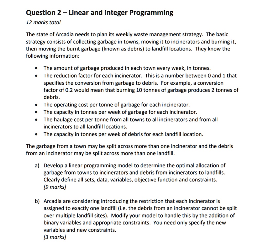 SOLVED Question 2 Linear and Integer Programming 12 marks total The