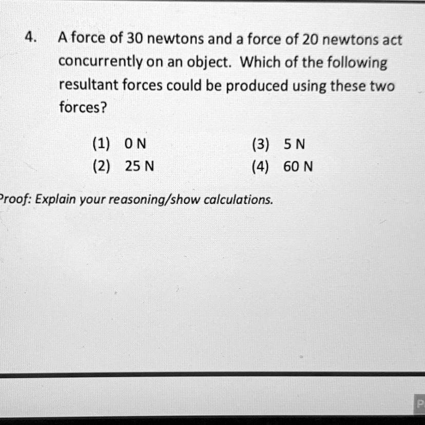 A Force Of 30 Newtons And A Force Of 20 Newtons Act Concurrently On An   6fa3ad20158d4ad986fc11bf5fabc667 