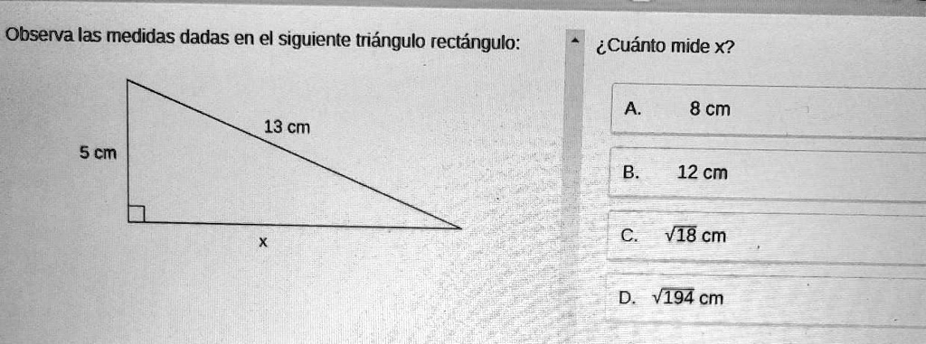 Solved Observa Las Medidas Dadas En El Siguiente Triángulo Rectángulo