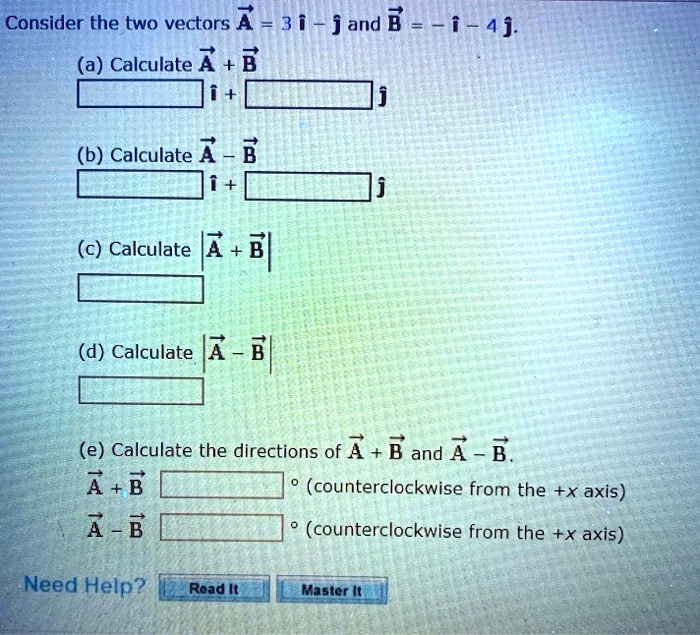 SOLVED: Consider The Two Vectors (a) Calculate ^ B J And 6 4j. (b ...