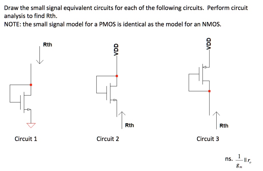 Draw the small signal equivalent circuits for each of the following ...