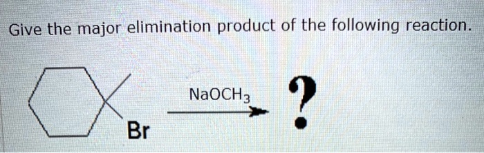 Give the major elimination product of the following reaction.