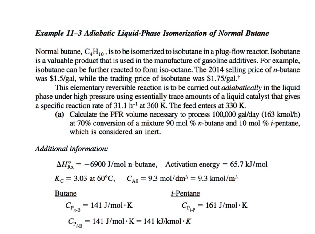 SOLVED Example 113 Adiabatic LiquidPhase Isomerization of Normal