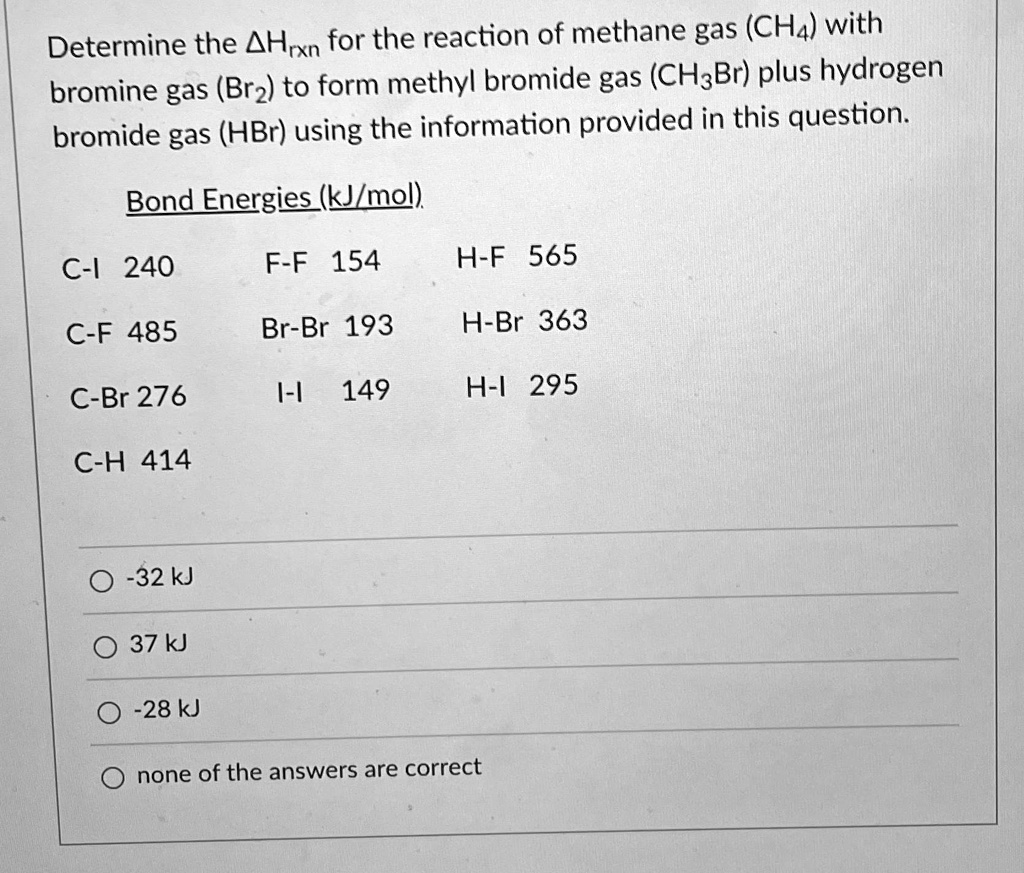 SOLVED Determine the ΔHrxn for the reaction of methane gas (CH4) with