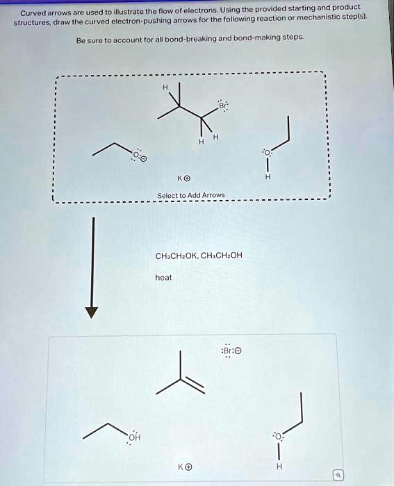 texts curved arrows are used to illustrate the flow of electrons using ...