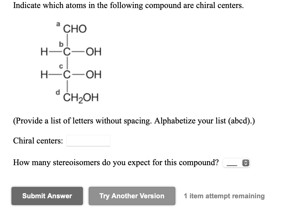 SOLVED: Indicate Which Atoms In The Following Compound Are Chiral ...