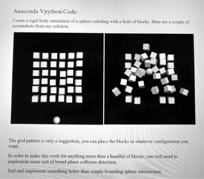 Anaconda Vpython Code: Create a rigid body simulation of a...