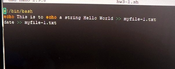 !/bin/bash
echo This is to echo a string Hello World >> myfile-1.txt
date >> myfile-1.txt