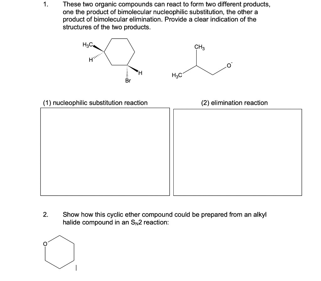 SOLVED:These Two Organic Compounds Can React To Form Two Different ...