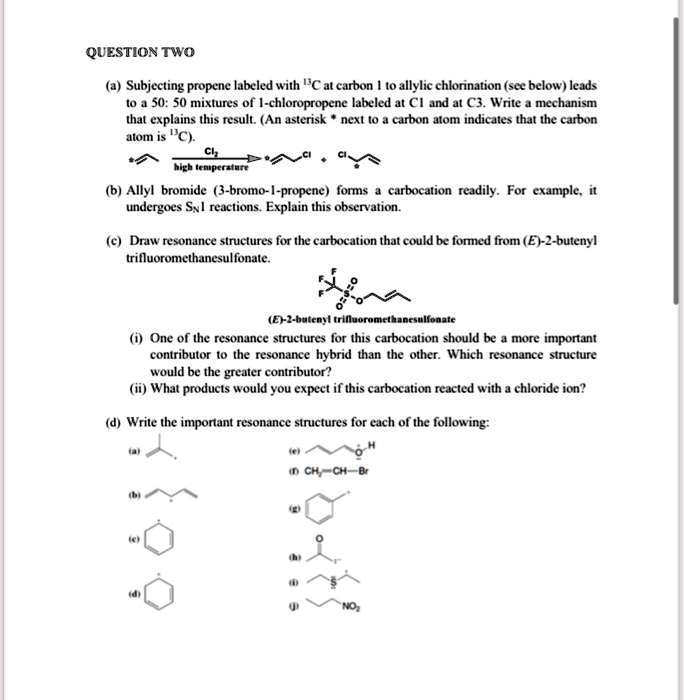QUESTION TWO (a) Subjecting propene labeled with ^13C at carbon 1 to ...