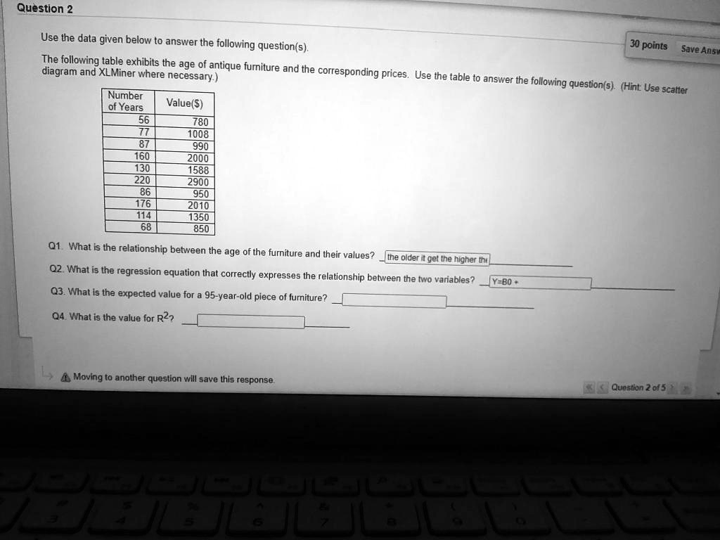 SOLVED Use the data given below to answer the following questions. (30