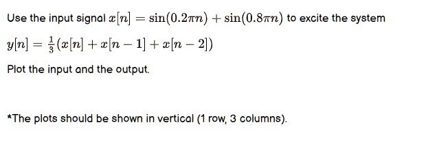 SOLVED: Solve the problem indicated using Octave. Problem: Use the ...