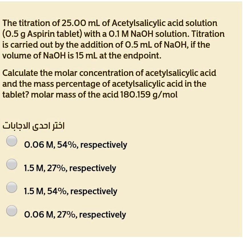 SOLVED The titration of 25.00 mL of Acetylsalicylic acid solution (0.5