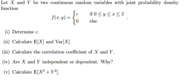 SOLVED:Let X and Y function two continous random variables with joint ...