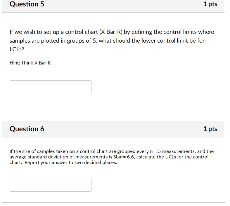 question 5 1 pts if we wish to set up a control chart x bar r by ...