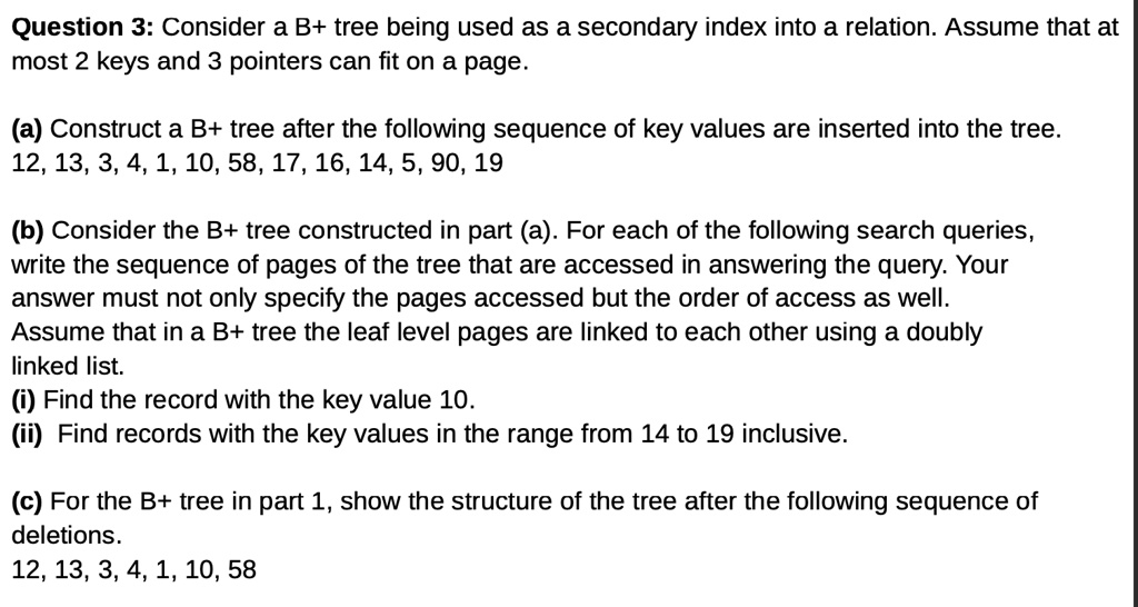 SOLVED Question 3 Consider a B+ tree being used as a secondary index