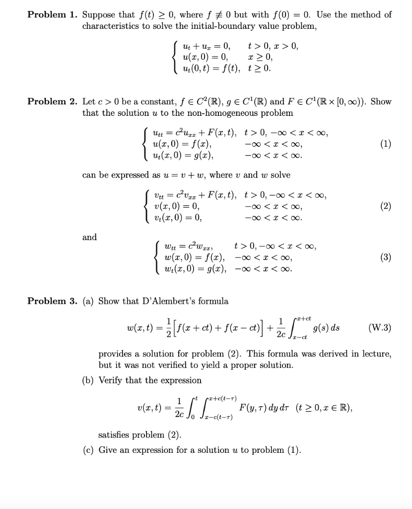 Solved Problem 1 Suppose That F T 2 0 Where F 0 But With F 0 Use The Method Of Characteristics To Solve The Initial E Boundary Value Problem Ut Ui 0 T