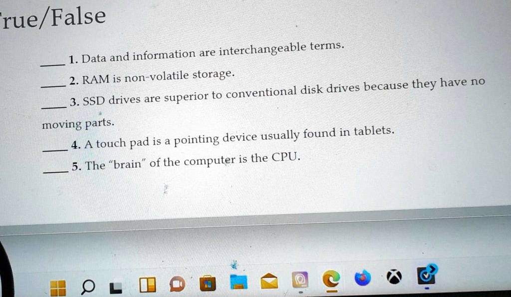 True/False 1. Data and information are interchangeable terms. 2 