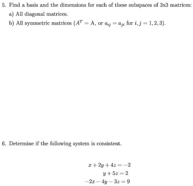 SOLVED 5. Find basis and the dimensions for each of these subspaces of