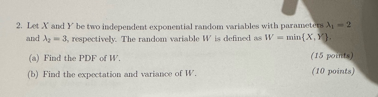 SOLVED: 2. Let X and Y be two independent exponential random variables ...