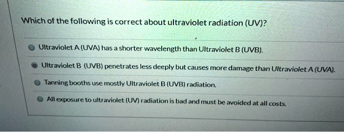 which of the following is a use of ultraviolet radiation