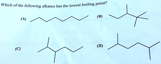 solved-which-of-the-following-alkanes-has-the-lowest-boiling-point