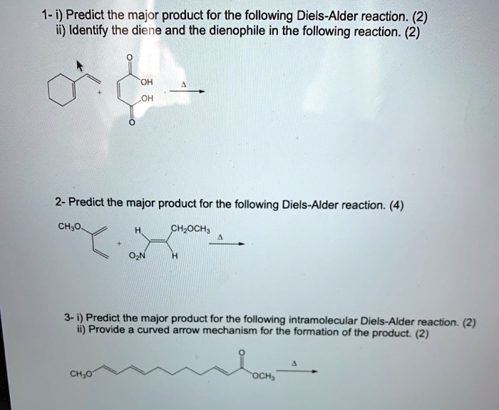 Solved 1 I Predict The Major Product For The Following Diels Alder Reaction 2 Identify The 6491