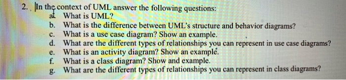 2. In The Context Of UML, Answer The Following Questions: A. What Is ...