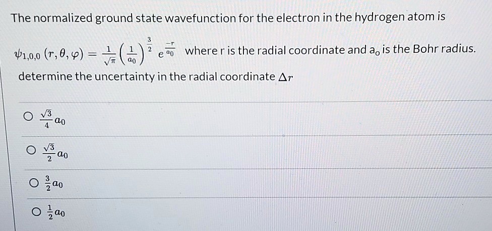 Solved The Normalized Ground State Wavefunction For The Electron In