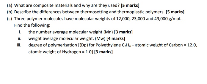 Solved A What Are Composite Materials And Why Are They Used 5 Marks B Describe The 9668