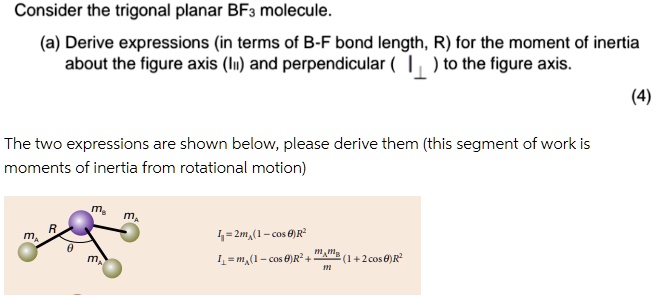 SOLVED: Consider the trigonal planar BF3 molecule. (a) Derive ...