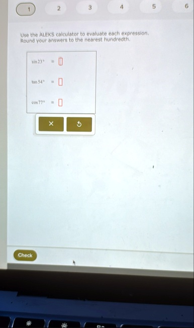 use the aleks calculator to evaluate each expression round your answers to the nearest hundredth sin 23circ tan 54circ cos 77circ check 06004