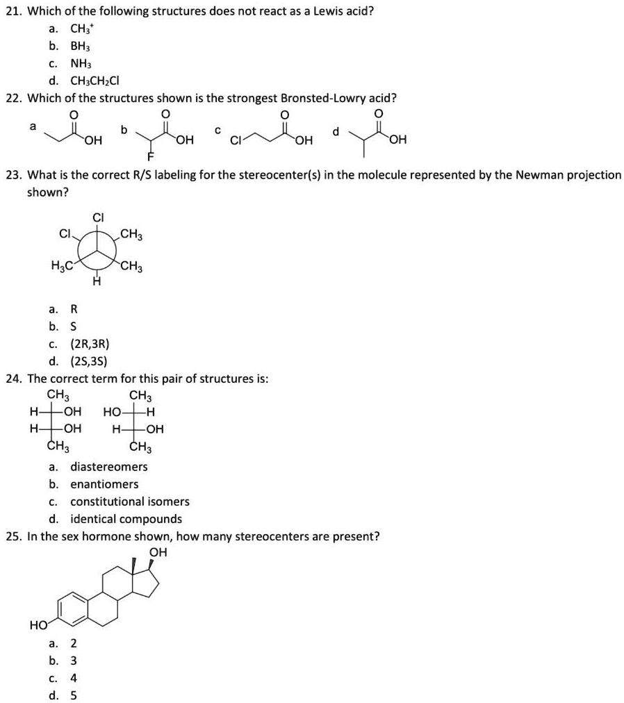 SOLVED: 21. Which of the following structures does not react as a Lewis ...