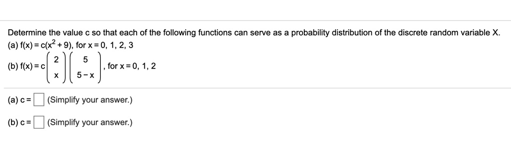 SOLVED: Determine the value c so that each of the following functions ...