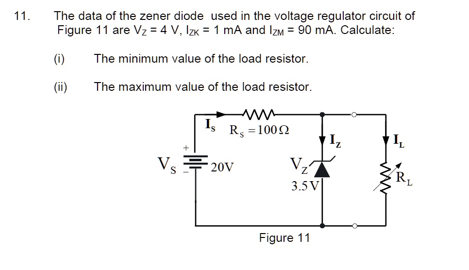 SOLVED 11. The data of the zener diode used in the voltage regulator