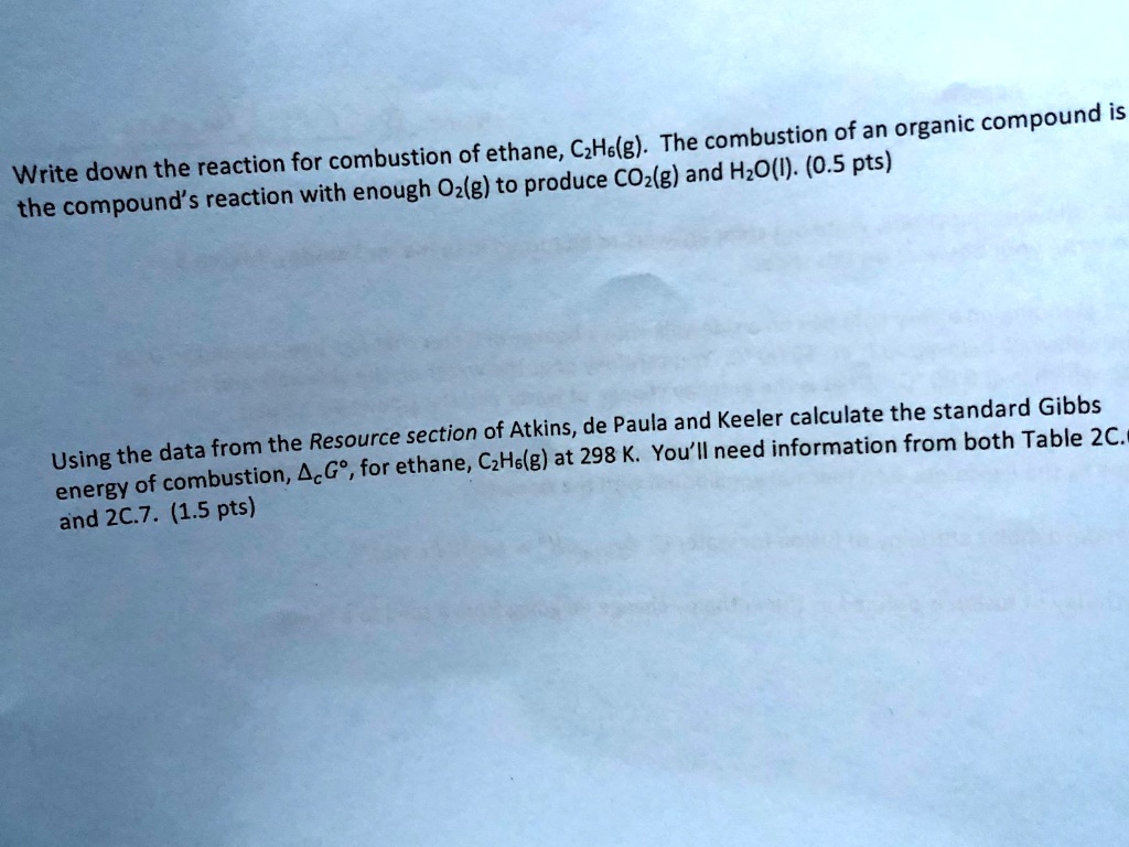SOLVED: organic compound is The combustion of an Write down the ...