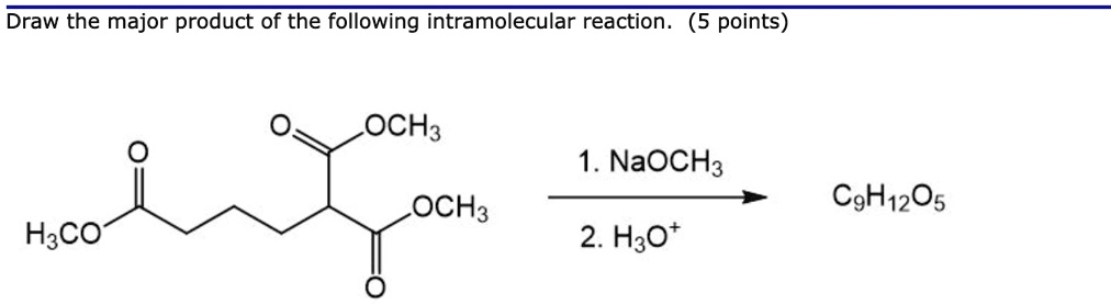 Solved Draw The Major Product Of The Following Intramolecular Reaction 5 Points Och3 1 9850