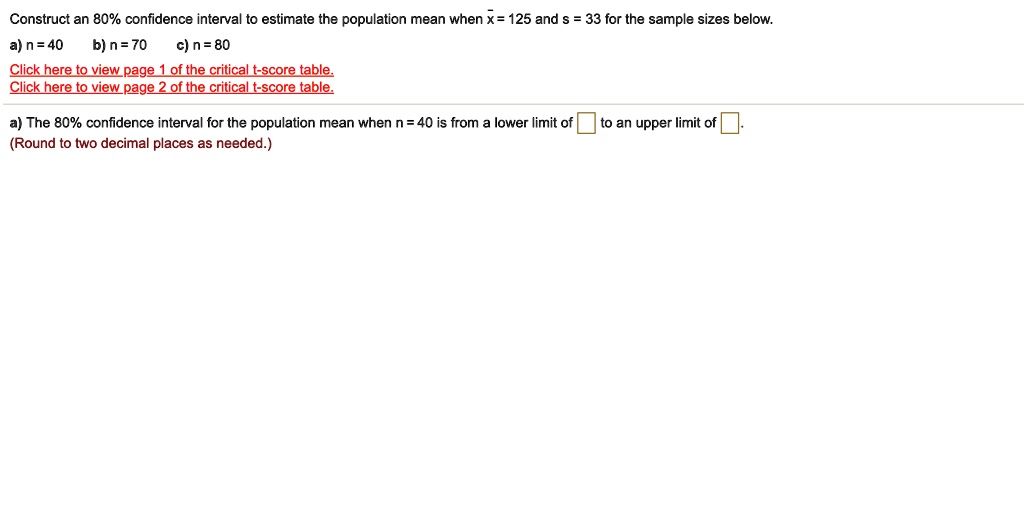 construct an 80 confidence interval to estimate the population mean ...