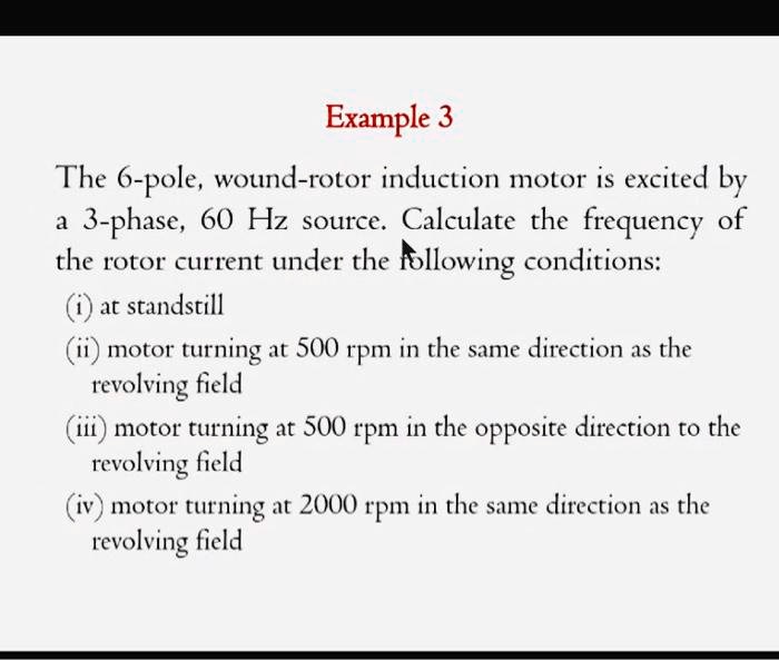 example 3 the 6 pole wound rotor induction motor is excited by 3 phase ...