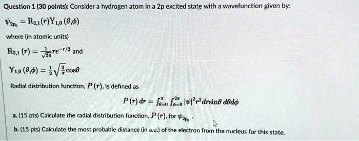 question 1 30 points consider hydrogen atom in a 2p excited state with ...