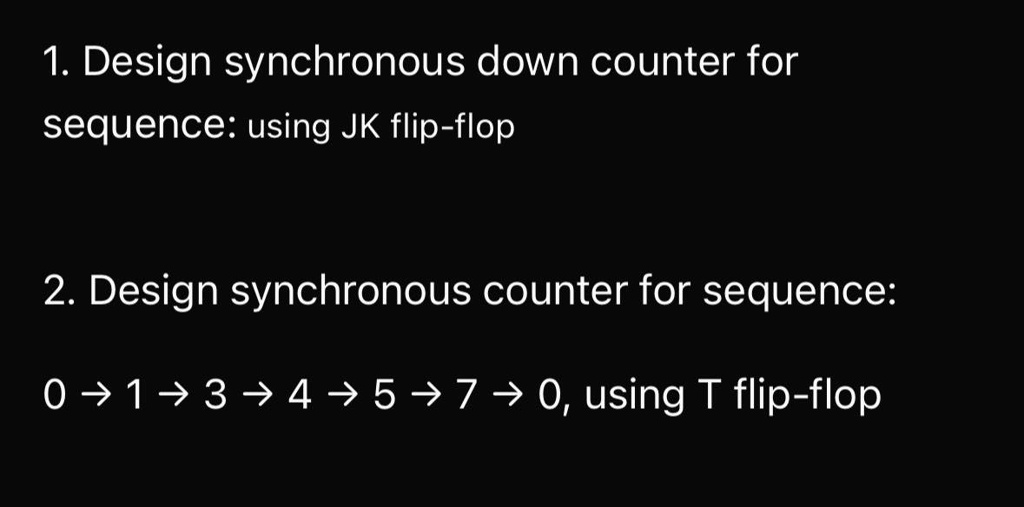 Design synchronous down counter for sequence: using JK flip-flop Design ...