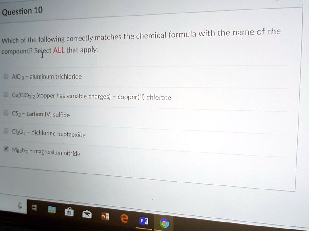 SOLVED Which of the following correctly matches the chemical formula