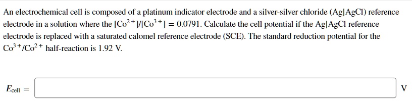 SOLVED: An electrochemical cell is composed of a platinum indicator ...
