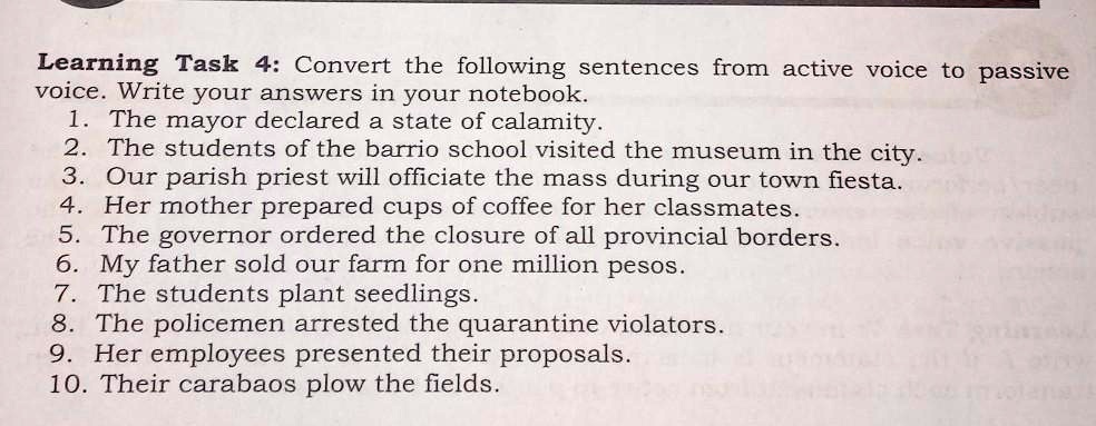 convert the following sentences from active voice to passive voicewrite your answer in your notebook learning task 4 convert the following sentences from active voice to passive voice write  77776