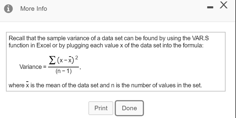 Solved More Info Recall That The Sample Variance Of A Data Set Can Be Found By Using The Var S Function In Excel Or By Plugging Each Value X Of The Data Set Into