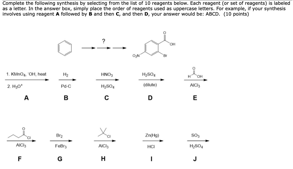 SOLVED Complete the following synthesis by selecting from the list of