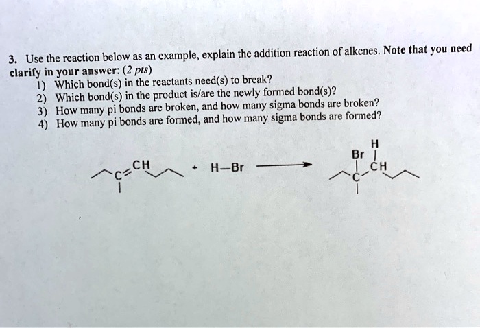 SOLVED:Use The Reaction Below As An Example, Explain The Addition ...