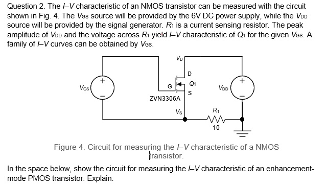 SOLVED: Question 2. The V-I characteristic of an NMOS transistor can be ...